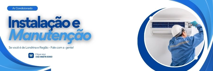 Instalação e Manutenção Ar COndicionado londrina pr